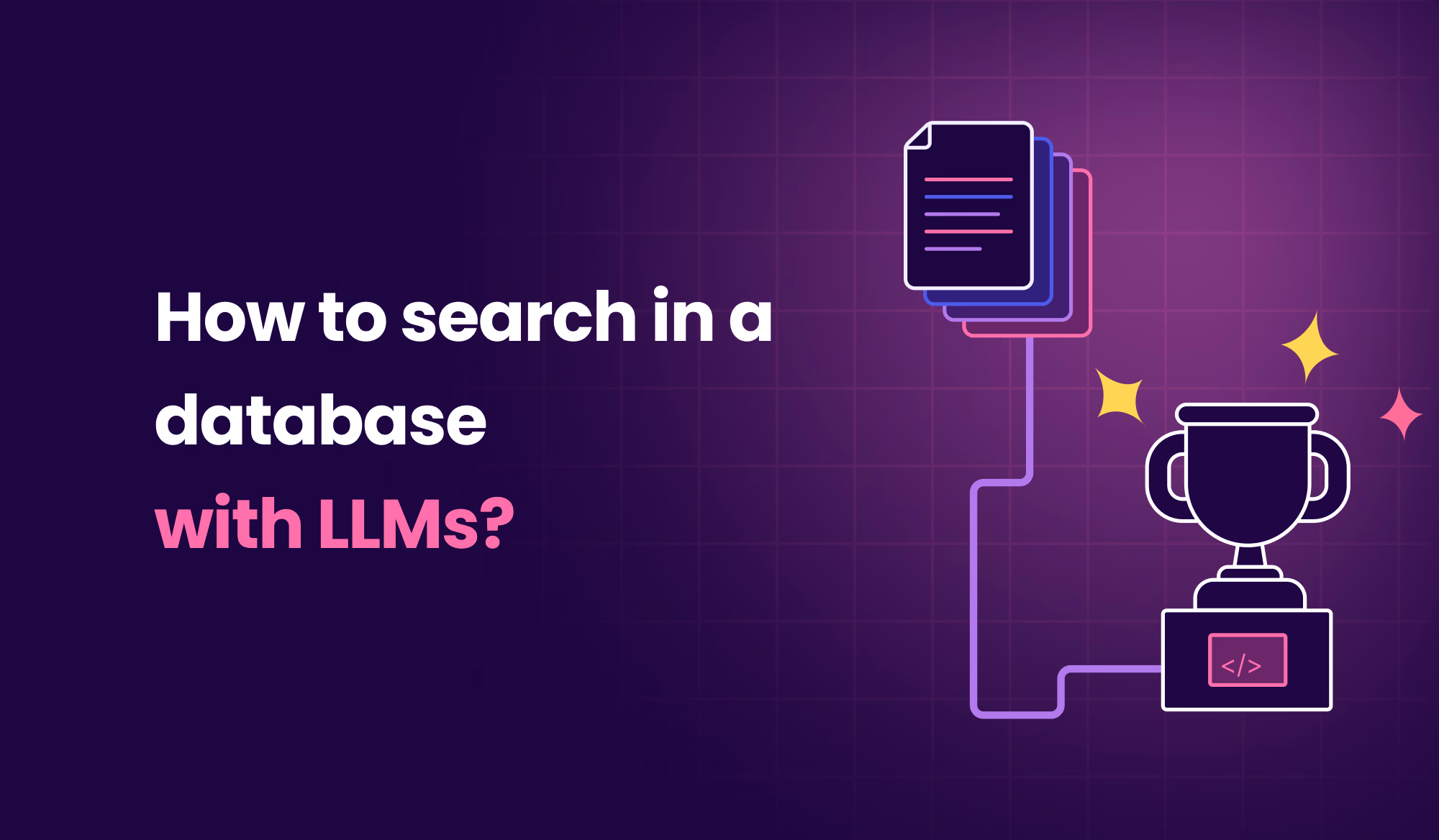 How do you search in a database with LLMs?