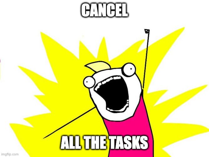 cancel-all-the-tasks.jpg