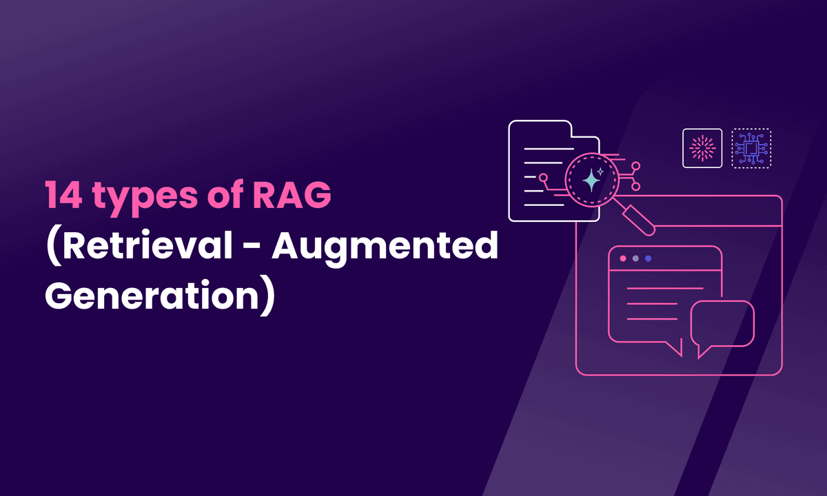 14 types of RAG (Retrieval-Augmented Generation)