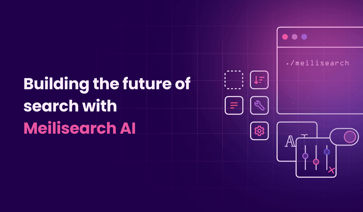 Building the future of search with Meilisearch AI