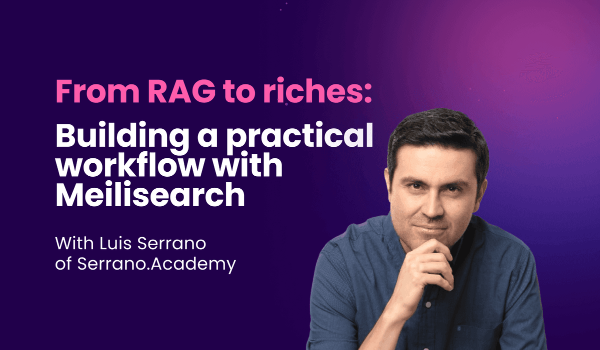 From RAG to riches: Building a practical workflow with Meilisearch’s all-in-one tool